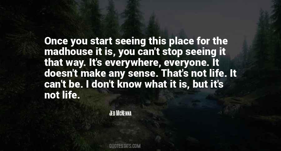 When Things Start To Make Sense Quotes #1526847