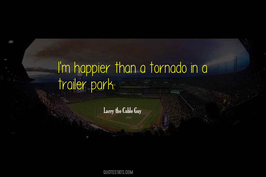 Quotes About A Tornado #1070351