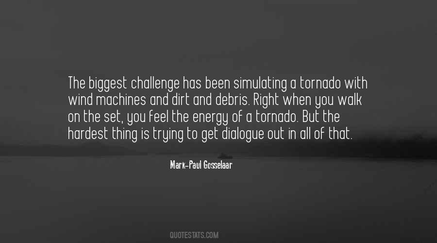 Quotes About A Tornado #460916
