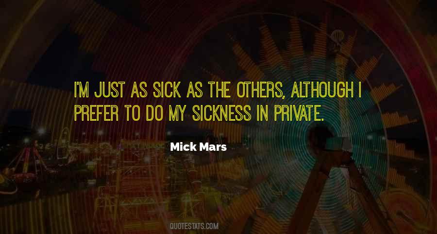 Sick Sickness Quotes #1056111
