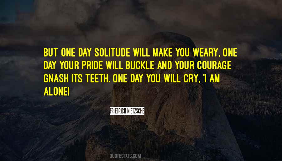 Cry Alone Quotes #1079943