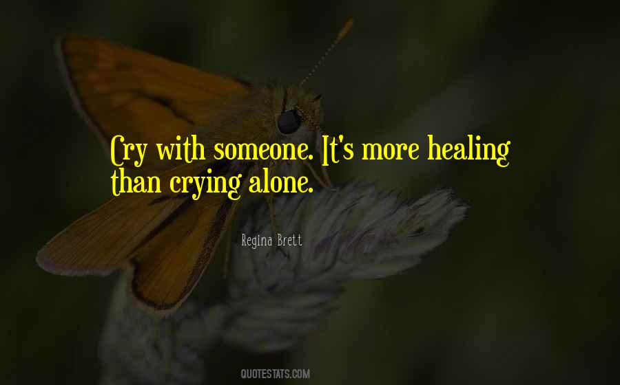 Cry Alone Quotes #1203205