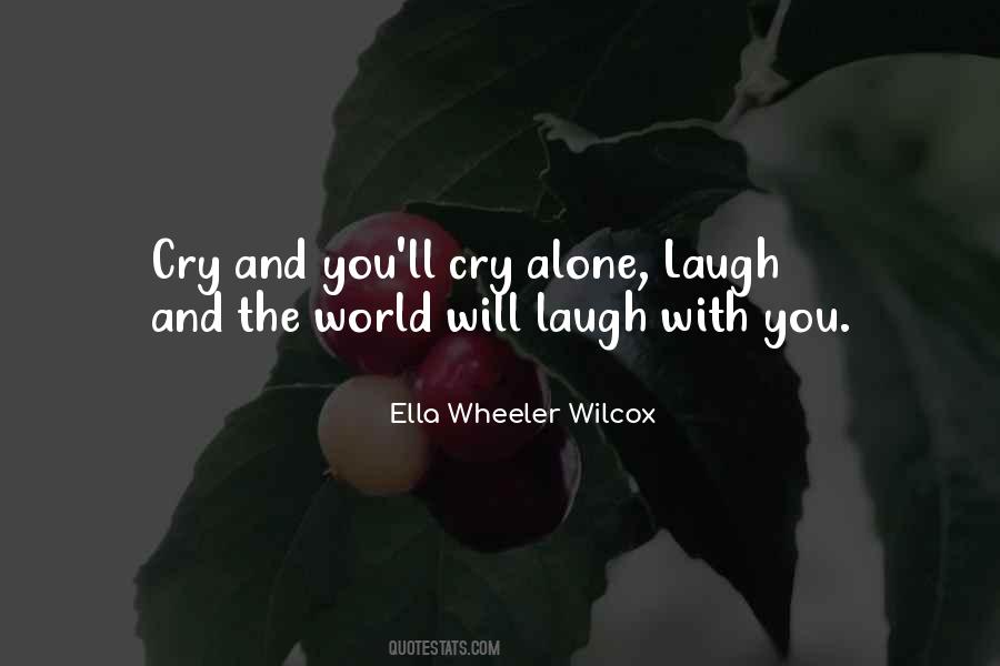 Cry Alone Quotes #1211550