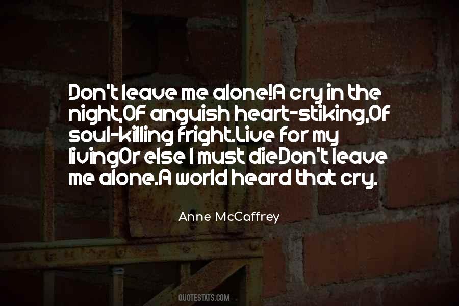 Cry Alone Quotes #1525306