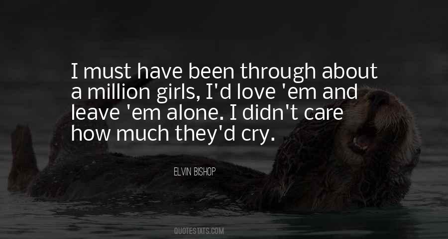 Cry Alone Quotes #293140