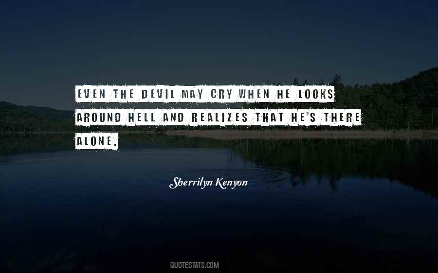 Cry Alone Quotes #989402