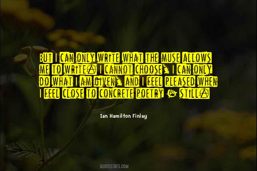I Am My Own Muse Quotes #14916