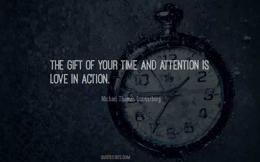 Gift Of Your Time Quotes #845023
