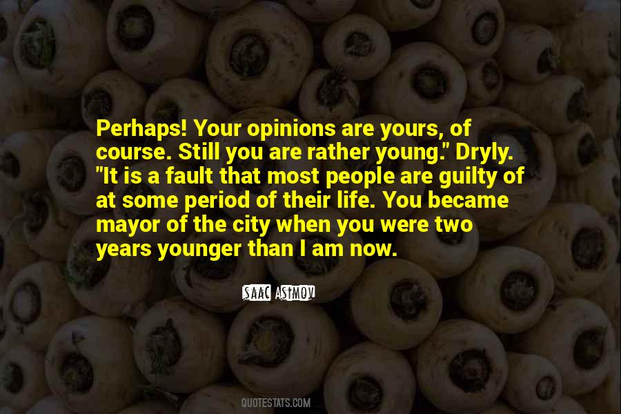 Quotes About When You Were Younger #1817693