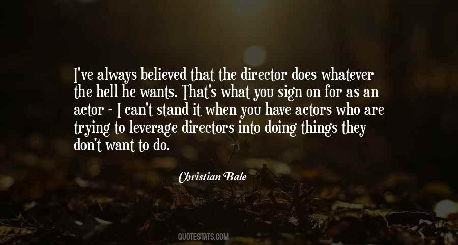 I Can Do Whatever I Want Quotes #1232025