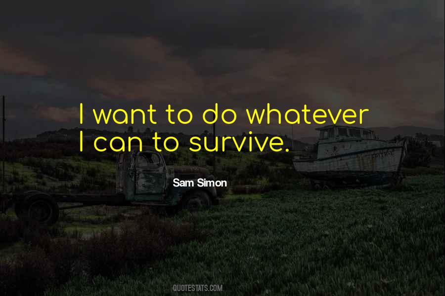 I Can Do Whatever I Want Quotes #1525486