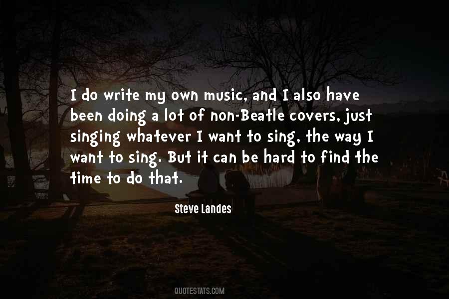 I Can Do Whatever I Want Quotes #1703257