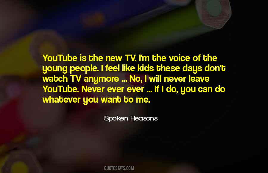 I Can Do Whatever I Want Quotes #1712744