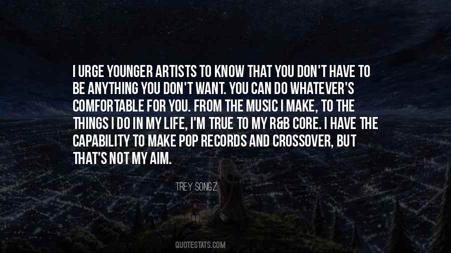 I Can Do Whatever I Want Quotes #622153