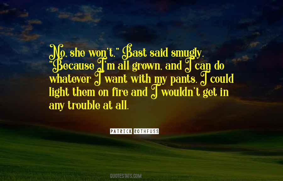 I Can Do Whatever I Want Quotes #751830