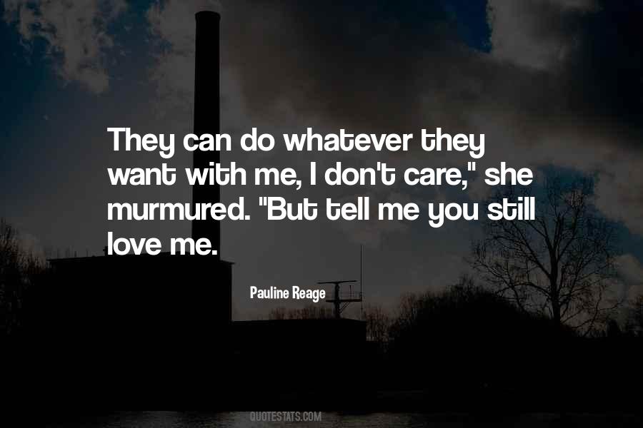 I Can Do Whatever I Want Quotes #860277