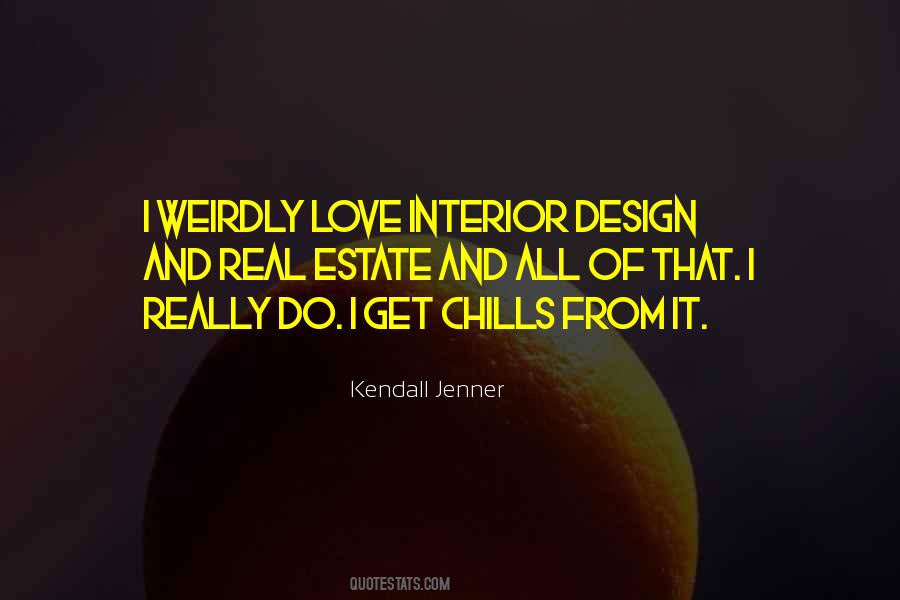 I Love Interior Design Quotes #1029147