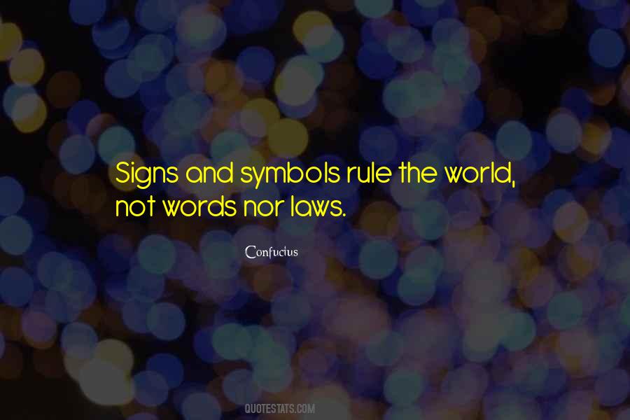 Signs And Symbols Rule The World Quotes #628939