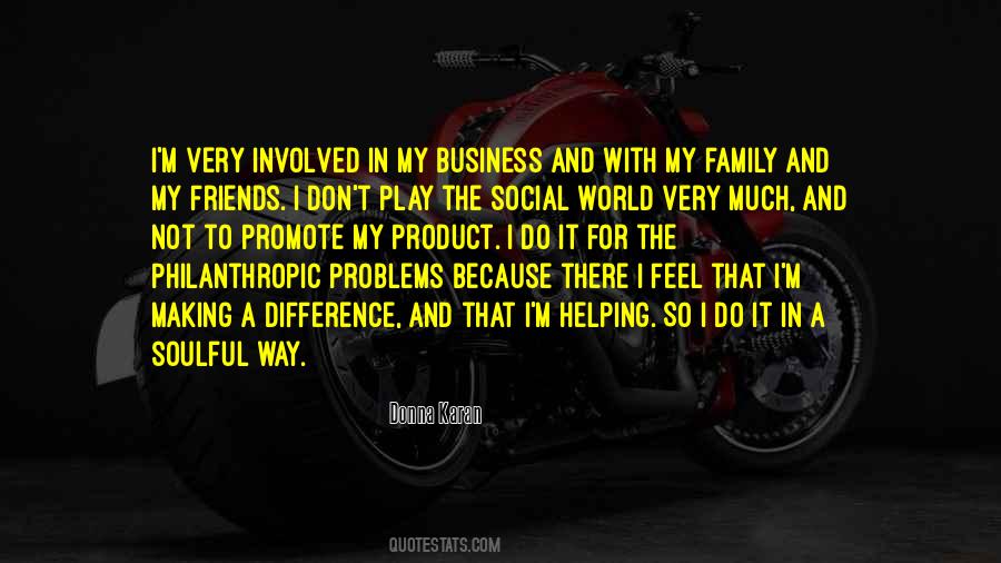 Promote Your Friends Business Quotes #533592 Promote Your Friends Business Quotes #533592