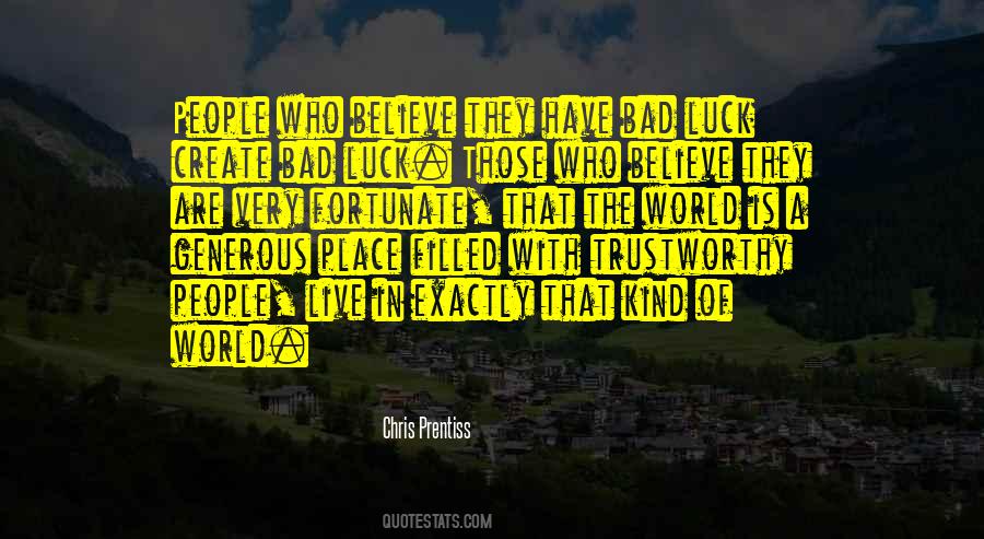 The World Is A Bad Place Quotes #1709500