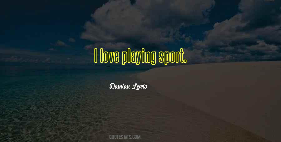 Love Sports Quotes #385364