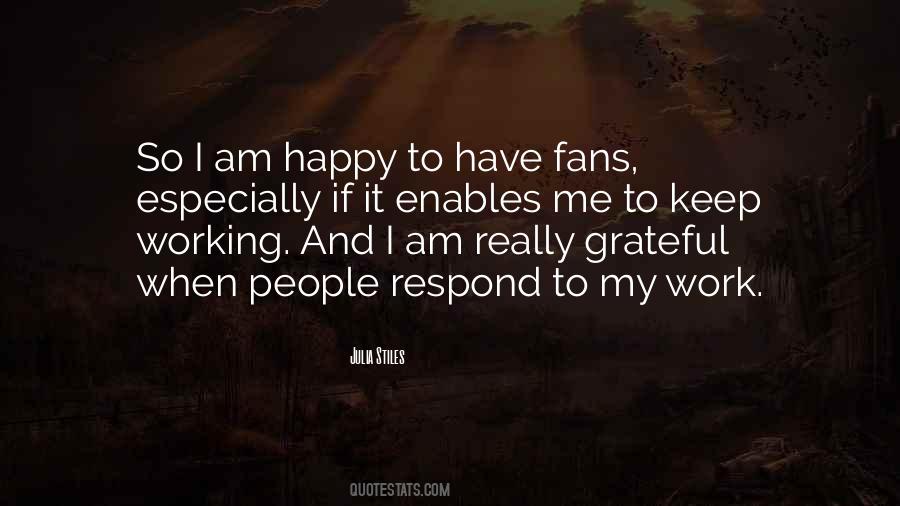 I Am So Happy And Grateful Quotes #1163569