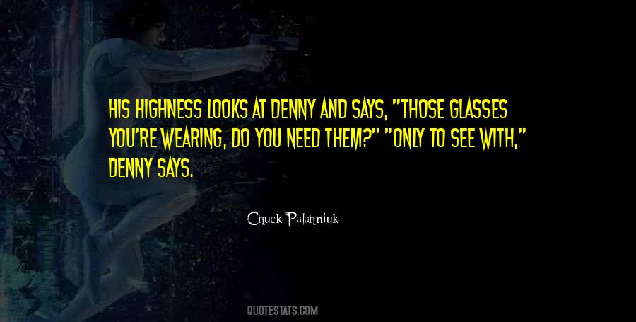 Denny Quotes #1037172