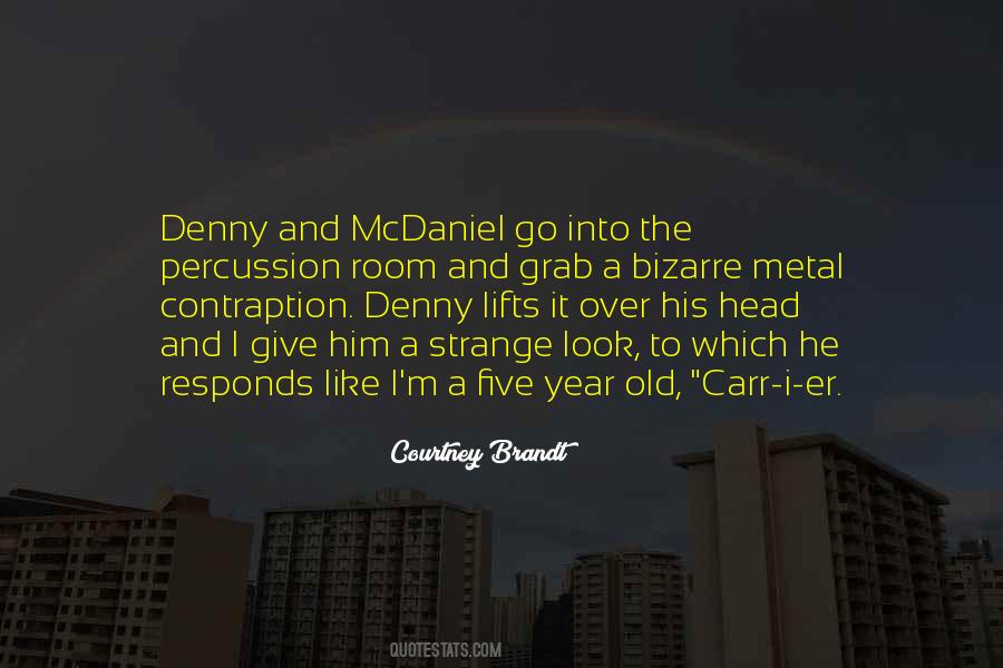 Denny Quotes #1875266