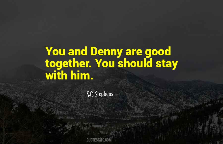 Denny Quotes #98584