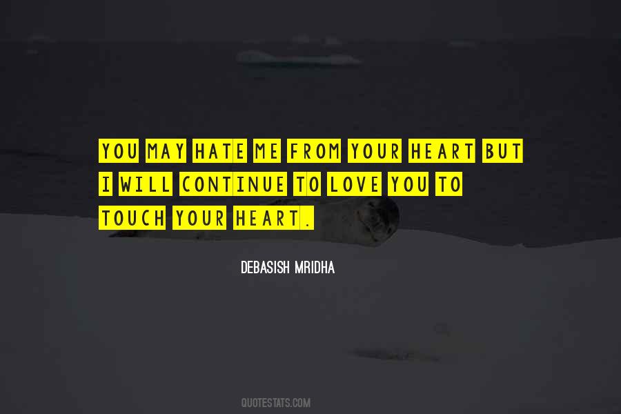 You Will Hate Me Quotes #661478