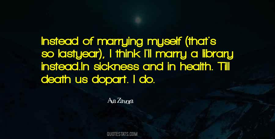 Marrying Myself Quotes #1750914