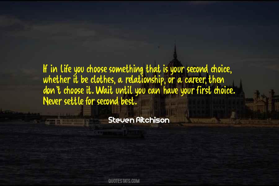 Never Settle In A Relationship Quotes #472218