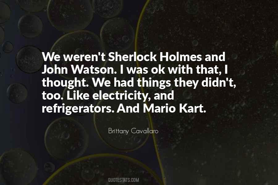 Mr Watson Sherlock Holmes Quotes #1635057