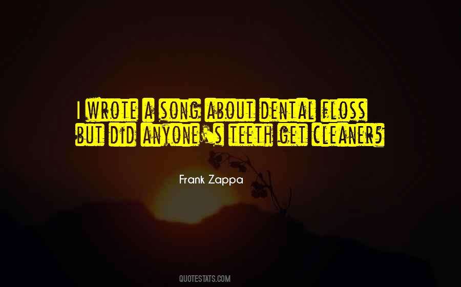 Dental Floss Quotes #1252219