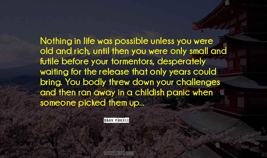 You Picked Me Up When I Was Down Quotes #745280