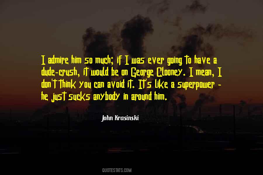 I Like Him So Much Quotes #1284721
