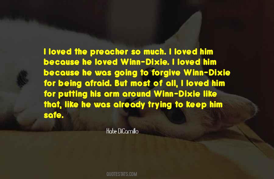 I Like Him So Much Quotes #38753