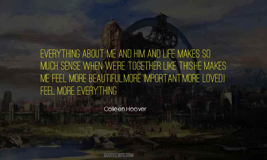 I Like Him So Much Quotes #418985