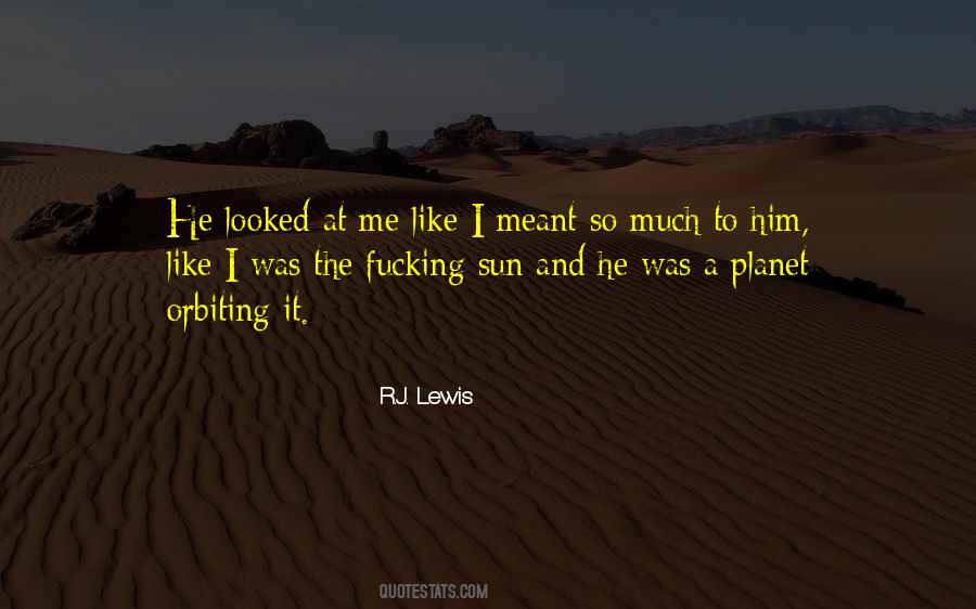 I Like Him So Much Quotes #487419