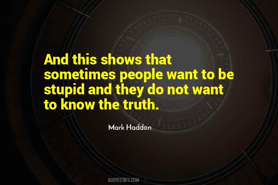 To Know The Truth Quotes #1120050