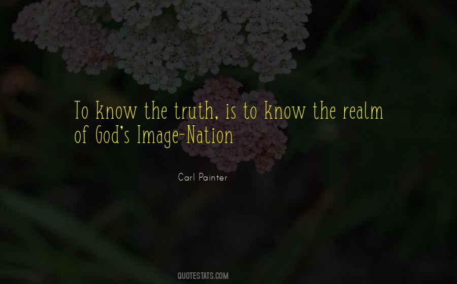 To Know The Truth Quotes #1250248