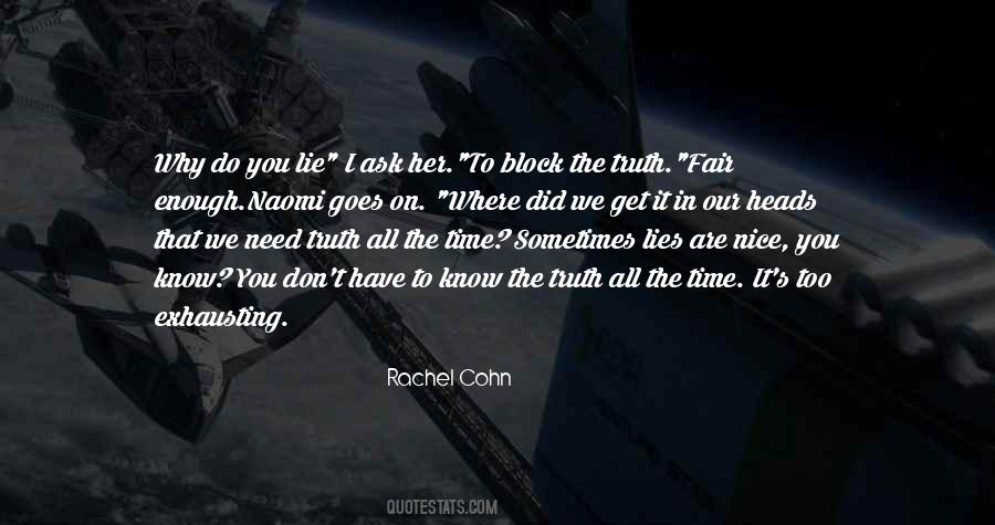 To Know The Truth Quotes #1616209