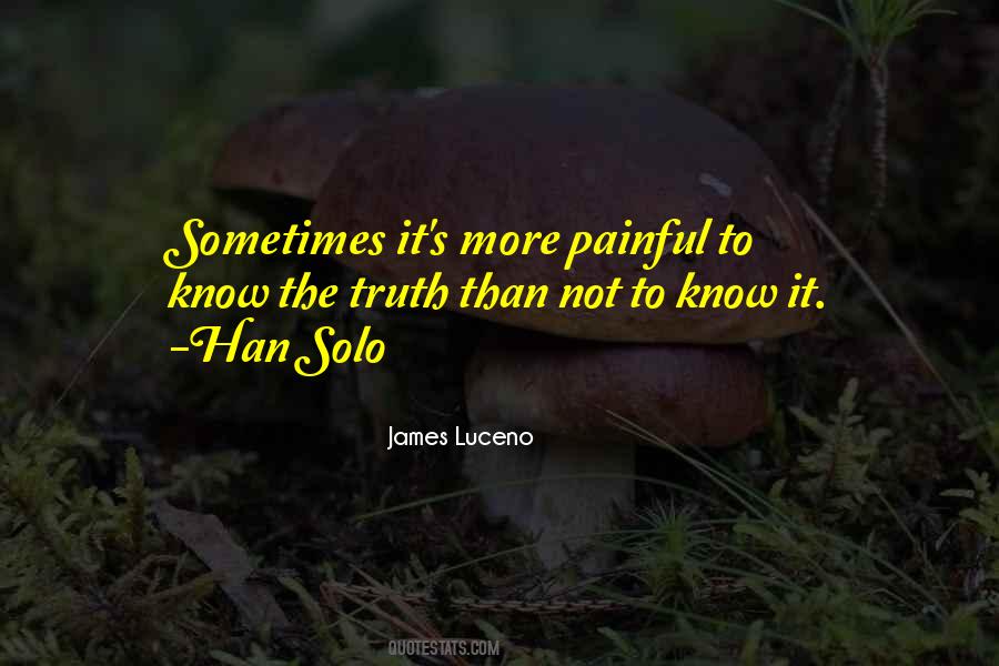 To Know The Truth Quotes #1695778