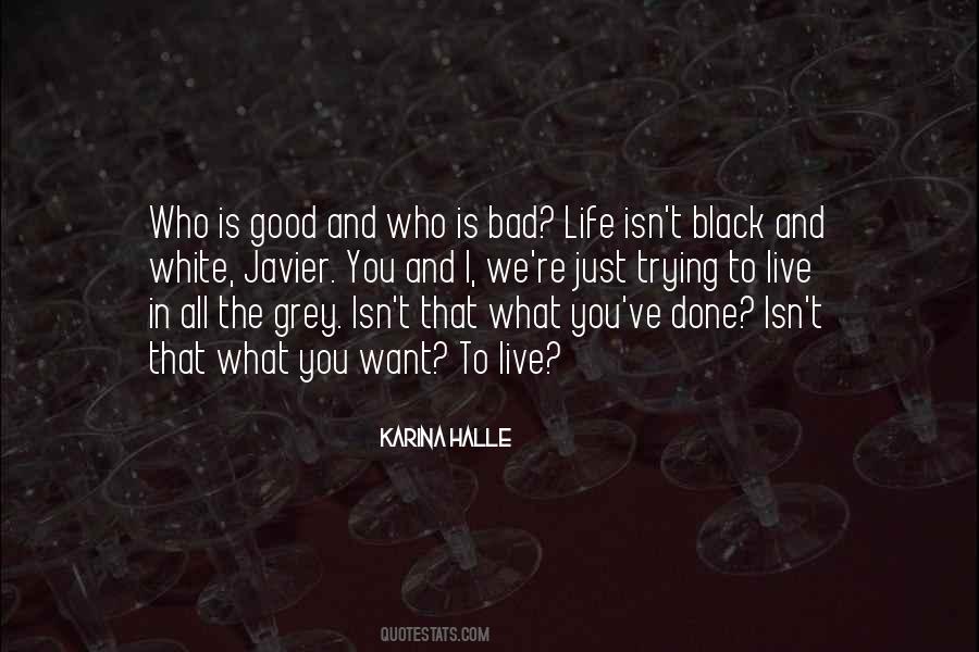 Black And White And Grey Quotes #102262