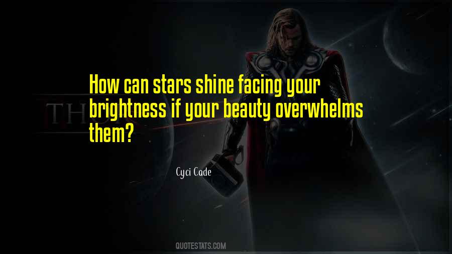 Your Brightness Quotes #1857258