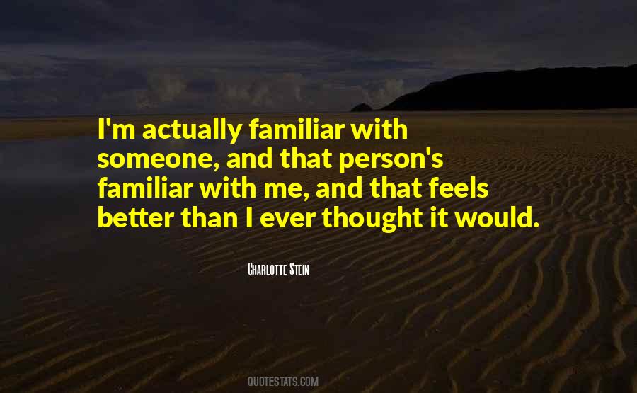 You Are Not The Person I Thought You Were Quotes #309637