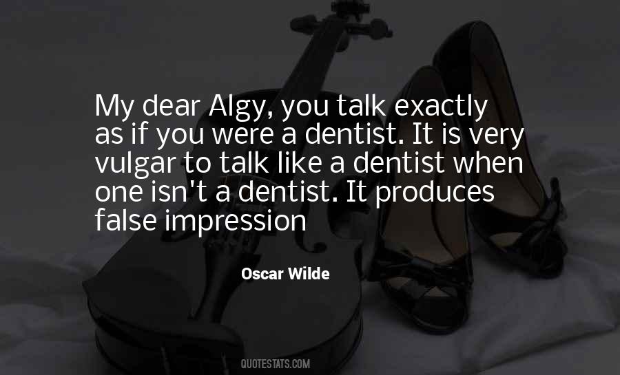 Dentist Quotes #1068808