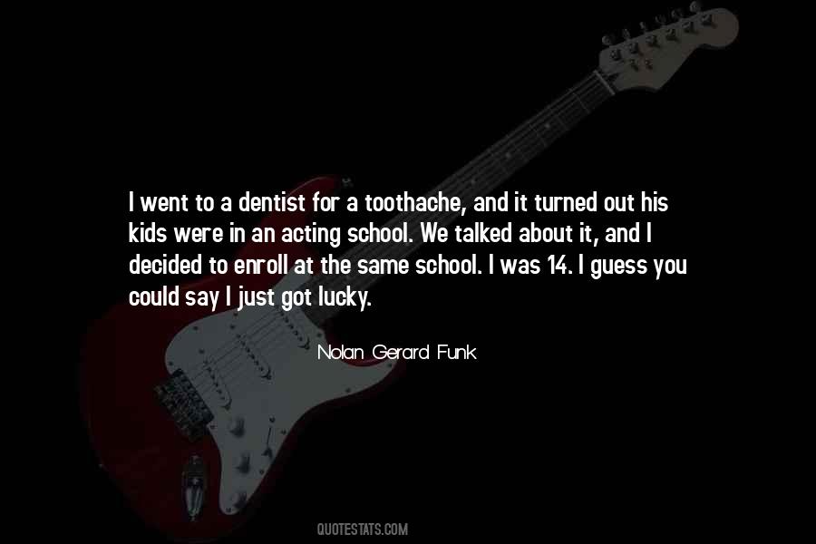 Dentist Quotes #273748 Dentist Quotes #273748