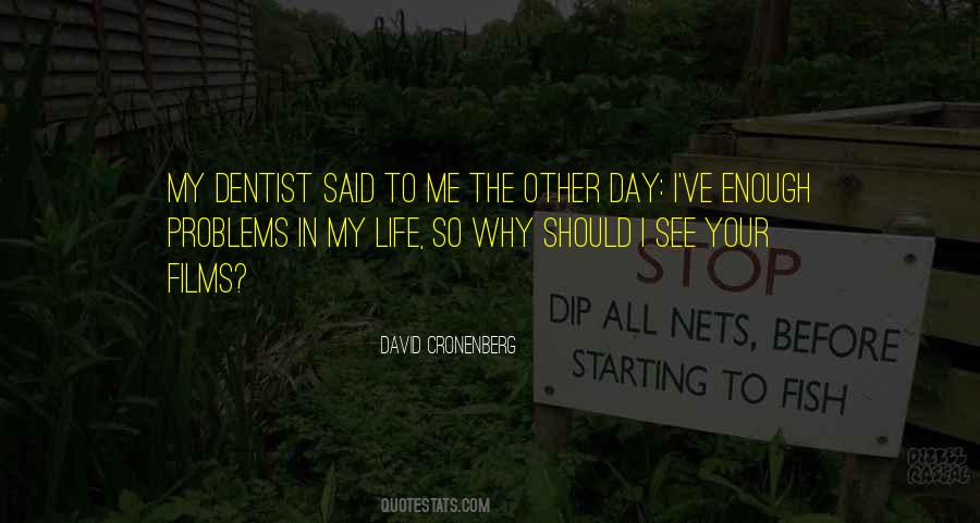 Dentist Quotes #584033 Dentist Quotes #584033