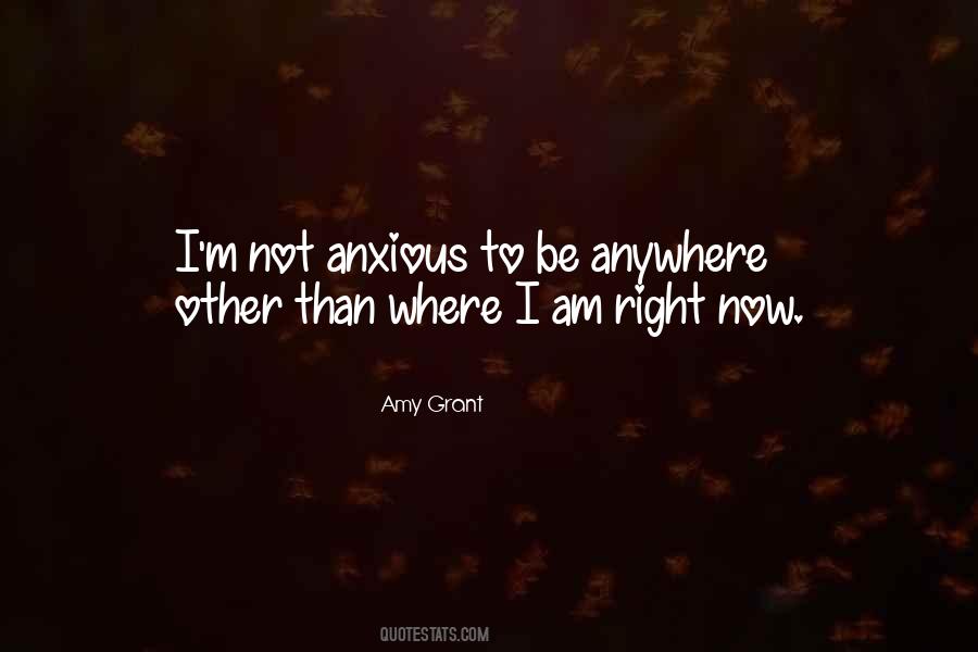 Where I Am Now Quotes #140472